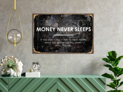 MONEY NEVER SLEEPS деньги мотивационная надпись на металле табличка на металле 