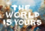 Картина The World Is Yours мотивационная надпись Крисс Беллини на холсте