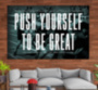 Картина Картина PUSH YOURSELF TO BE GREATE мотивационная надпись на холсте