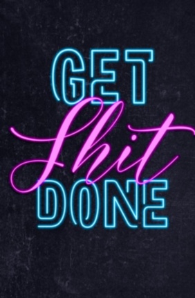 Картина Get Shit Done надпись черный розовый синий - печать на холсте
