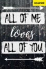 Картина ➤ В наличии ALL OF ME LOVES ALL OF YOU надпись черно-белый интерьерный принт - печать на холсте