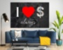 Картина ➤ В наличии I LOVE MONEY ALWAYS мотивационный принт для офиса - печать на холсте