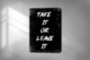 Картина TAKE IT OR LEAVE IT мотивационная надпись интерьерный принт на холсте